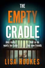 The Empty Cradle af Lisa Rookes