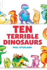 The World of Dinosaur Roar!: Ten Terrible Dinosaurs af Paul Stickland