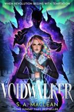 Voidwalker af S. A. MacLean