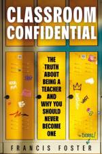 Classroom Confidential af Francis Foster