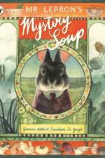 Mr Lepron's Mystery Soup