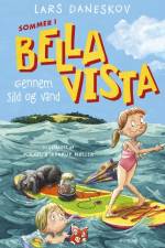 Sommer i Bella Vista - Gennem sild og vand af Lars Daneskov