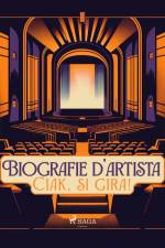 Biografie d'artista: Ciak, si gira! af Elisa Costa