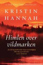 Himlen over vildmarken af Kristin Hannah