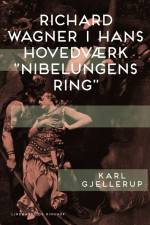 Richard Wagner i hans hovedværk 