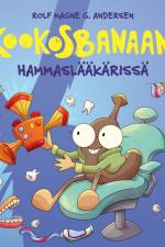 Kookosbanaani hammaslääkärissä af Rolf Magne G. Andersen
