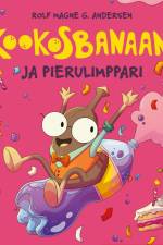 Kookosbanaani ja pierulimppari af Rolf Magne G. Andersen