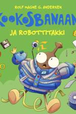Kookosbanaani ja robottitakki af Rolf Magne G. Andersen