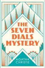 The Seven Dials Mystery af Agatha Christie