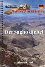Marokkanische Pisten Band 11 Der Sagho djebel