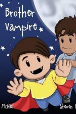 My Brother is a Vampire af Kirstin McNeil