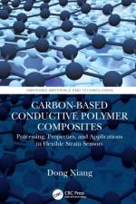 Carbon-Based Conductive Polymer Composites af Dong Xiang