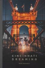 Cincinnati Dreaming af Mike Poggioli