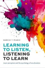 Learning to Listen, Listening to Learn af Marcus T. Pearce