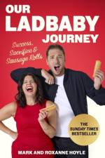 Our LadBaby Journey af Mark Hoyle