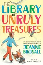 The Library of Unruly Treasures af Jeanne Birdsall