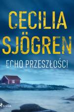 Echo przeszłości af Cecilia Sjögren