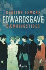 Edwardsgave – Dæmringstider af Gyrithe Lemche