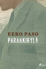 Parakkikylä af Eero Paso