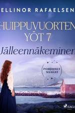 Jälleennäkeminen – Huippuvuorten yöt 7 af Ellinor Rafaelsen