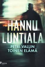 Petri Vallin toinen elämä af Hannu Luntiala