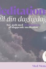 Sov godt med 20 minutters afslappende meditation af Metta Myrna