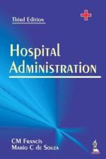 Hospital Administration af CM Francis