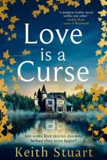 Love is a Curse af Keith Stuart