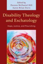 Disability Theology and Eschatology