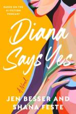 Diana Says Yes