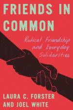 Friends in Common af Laura C. Forster