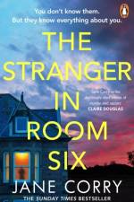 The Stranger in Room Six af Jane Corry