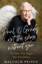 Paul O’Grady – Not The Same Without You af Malcolm Prince