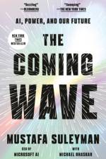 The Coming Wave af Mustafa Suleyman