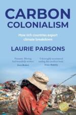 Carbon Colonialism af Laurie Parsons