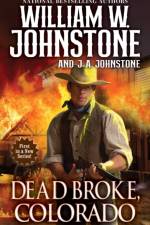 Dead Broke, Colorado af William W. Johnstone
