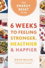 The Energy Reset Plan af Rosie Millen
