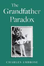 The Grandfather Paradox af Charles Ambrose