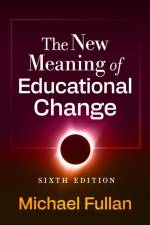 The New Meaning of Educational Change