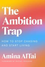 The Ambition Trap af Amina AlTai