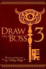 Draw Like a Boss 3 af Ashley Edge