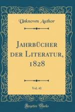 Jahrbucher der Literatur, 1828, Vol. 41 (Classic Reprint) af Unknown Author