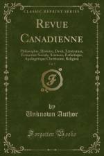 Revue Canadienne, Vol. 7 af Unknown Author