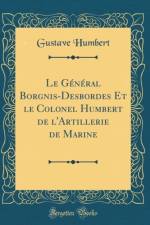 Le General Borgnis-Desbordes Et le Colonel Humbert de l'Artillerie de Marine (Classic Reprint) af Gustave Humbert