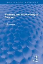 Planning and Productivity in Sweden af H.G. Jones
