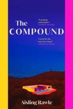 The Compound af Aisling Rawle