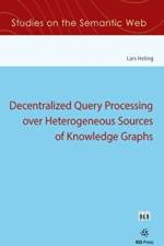Decentralized Query Processing over Heterogeneous Sources of Knowledge Graphs af L. HELING