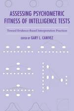 Assessing Psychometric Fitness of Intelligence Tests