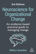 Neuroscience for Organizational Change af Hilary Scarlett