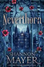 Neverthorn af Shannon Mayer